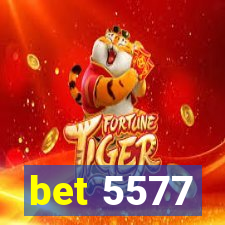 bet 5577